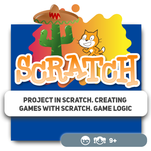 Proiect în Scratch: Crearea jocurilor cu Scratch. Logica jocului